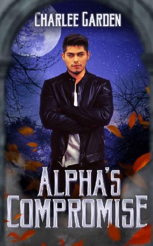 [Alpha Selection 02] • Alpha's Compromise